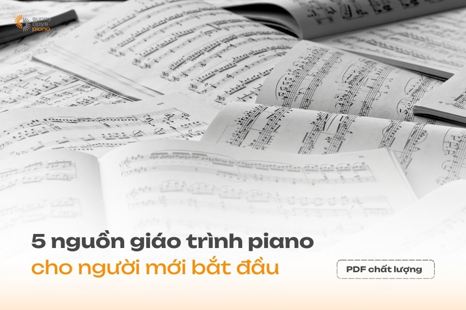 Tổng hợp giáo trình piano cho người mới bắt đầu chất lượng