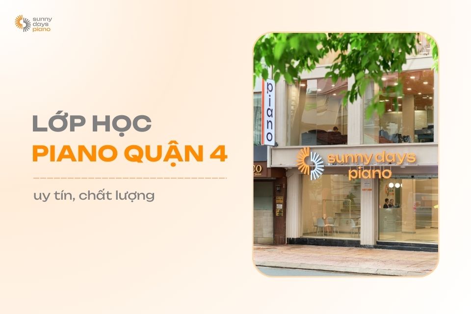 Lớp học piano Quận 4 uy tín, chất lượng