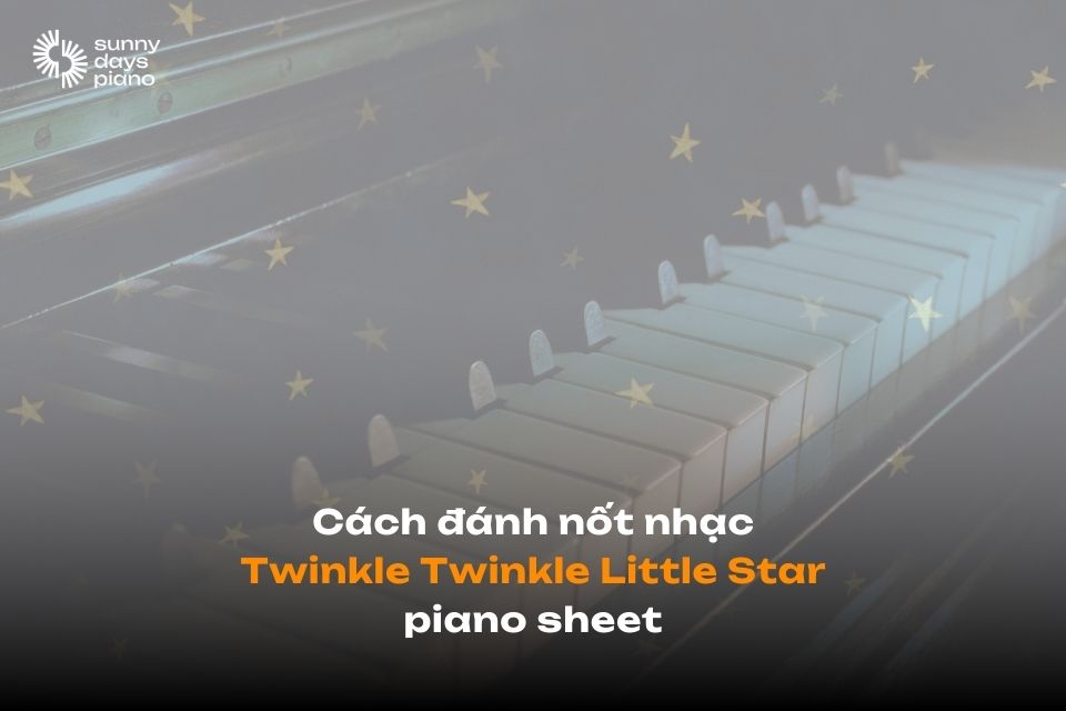 Nốt nhạc Twinkle Twinkle Little Star piano sheet theo số