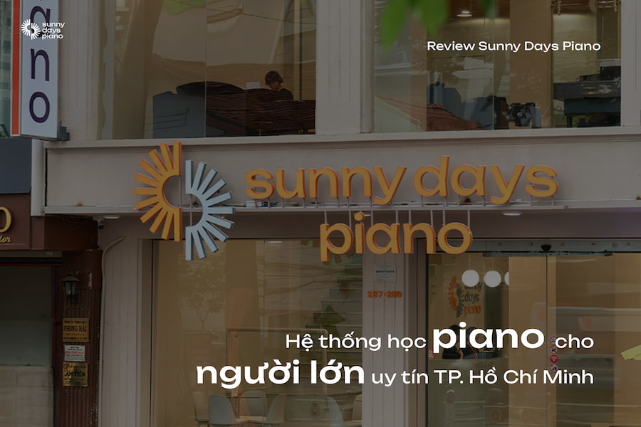 Review Sunny Days Piano: hệ thống học piano cho người lớn Tp. Hồ Chí Minh