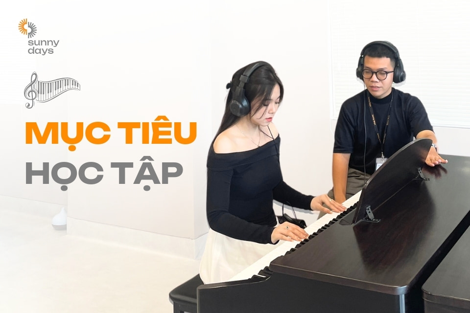 mục tiêu học tập khi chọn trung tâm piano