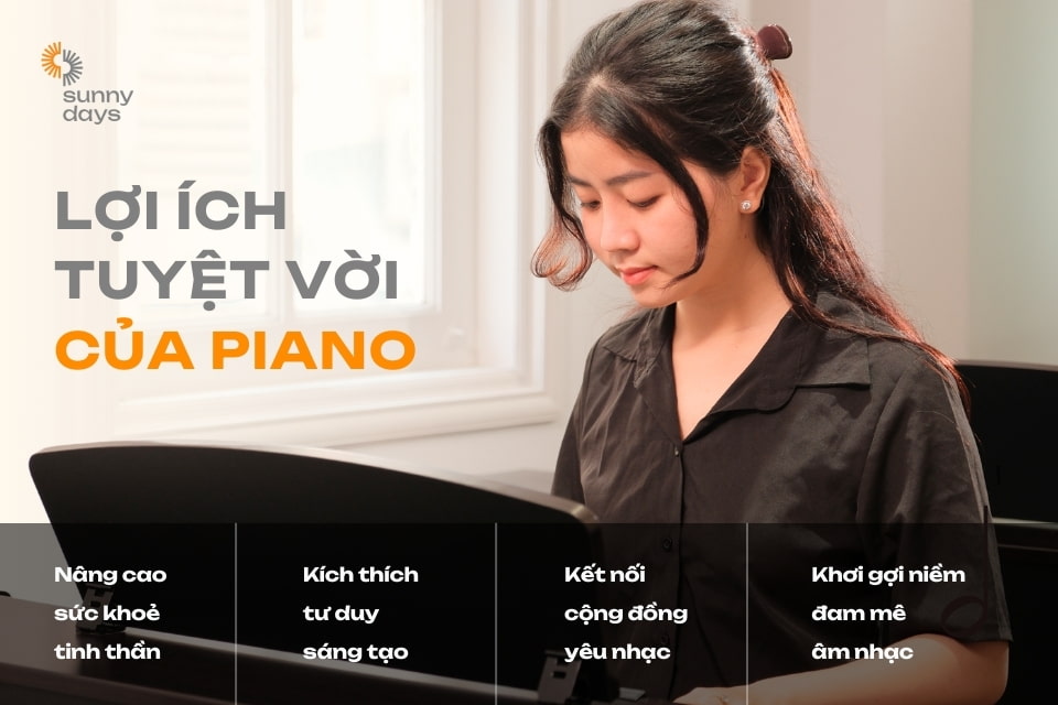 Piano đem lại rất nhiều lợi ích cho người học