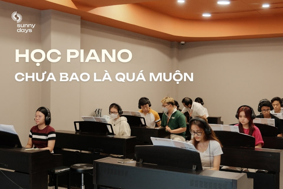 Học piano không bao giờ là quá muộn