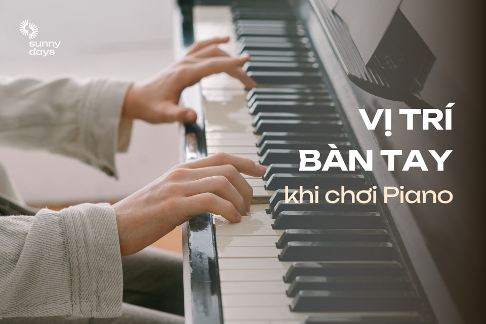 vi_tri_dat_tay_khi_choi_piano