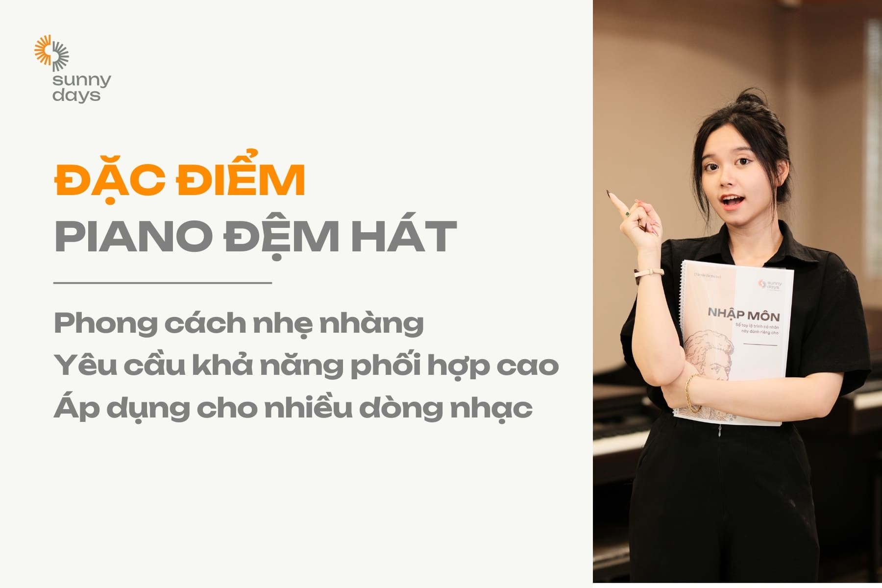 Đặc điểm chính của piano đệm hát