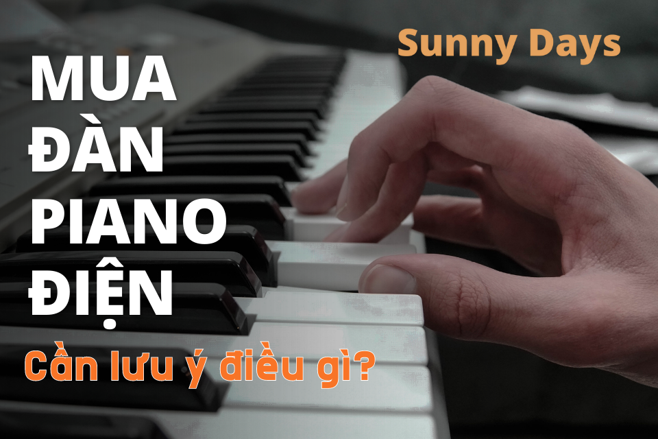 mua dan piano dien Sunny Days
