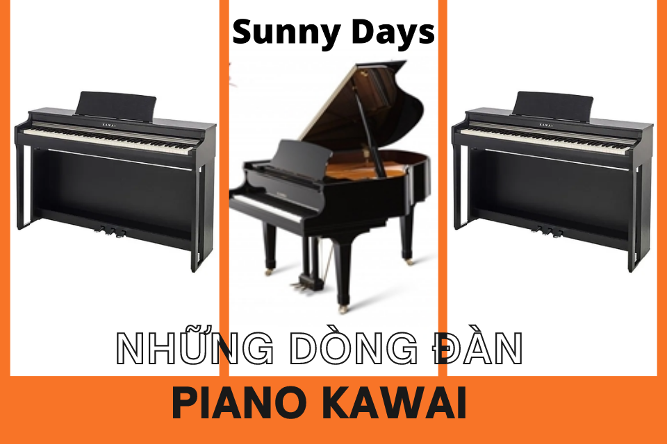 Những dòng đàn Piano Kawai